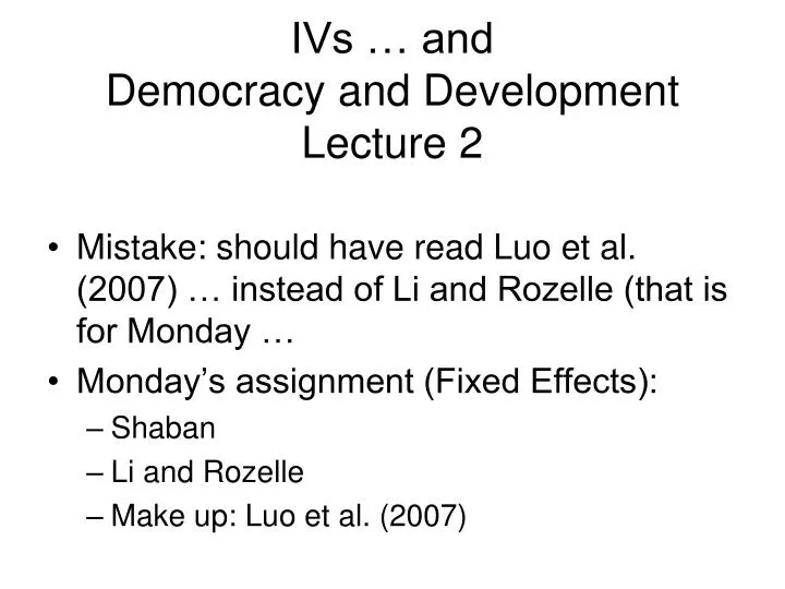 ivs and democracy and development lecture 2