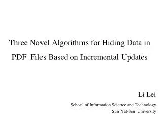 Three Novel Algorithms for Hiding Data in PDF Files Based on Incremental Updates