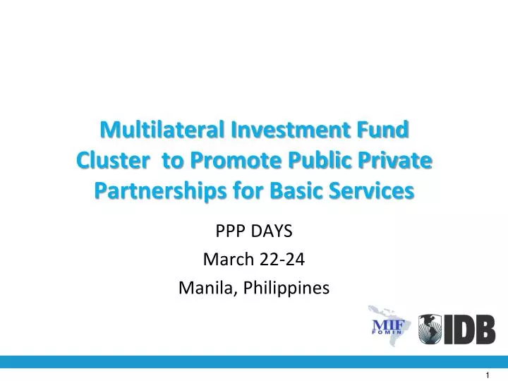 multilateral investment fund cluster to promote public private partnerships for basic services