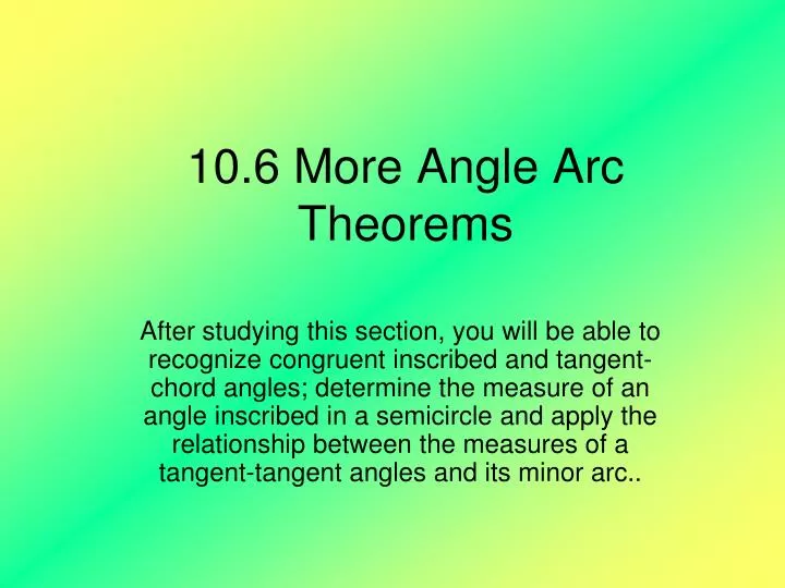 10 6 more angle arc theorems