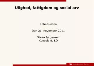 ulighed fattigdom og social arv
