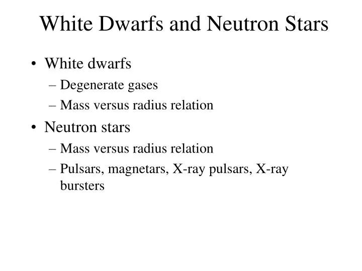 white dwarfs and neutron stars