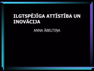 ilgtsp j ga att st ba un inov cija