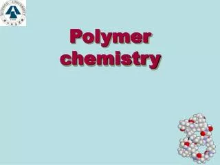 Polymer chemistry