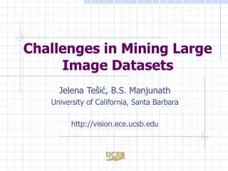 Challenges in Mining Large Image Datasets