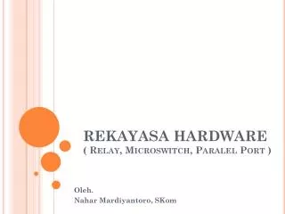 rekayasa hardware relay microswitch paralel port