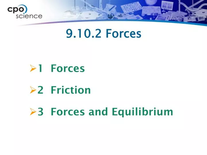 9 10 2 forces
