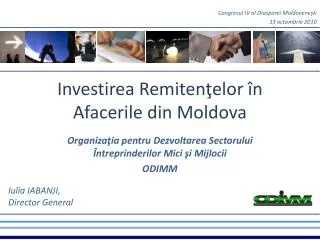 Investirea Remitenţelor în Afacerile din Moldova