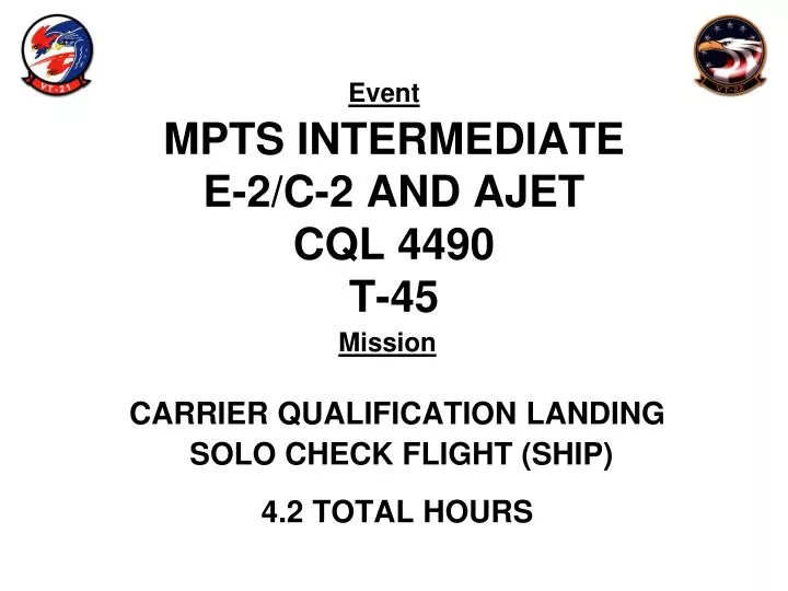 mpts intermediate e 2 c 2 and ajet cql 4490 t 45
