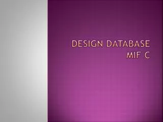 design database mif c