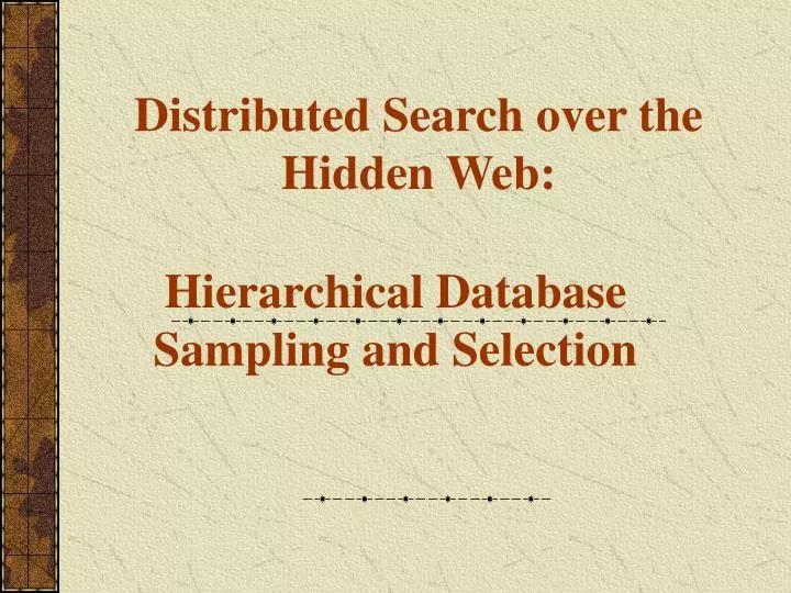 distributed search over the hidden web