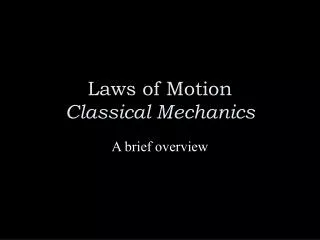 Laws of Motion Classical Mechanics