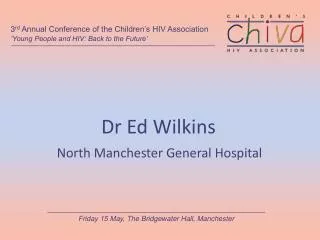 Dr Ed Wilkins