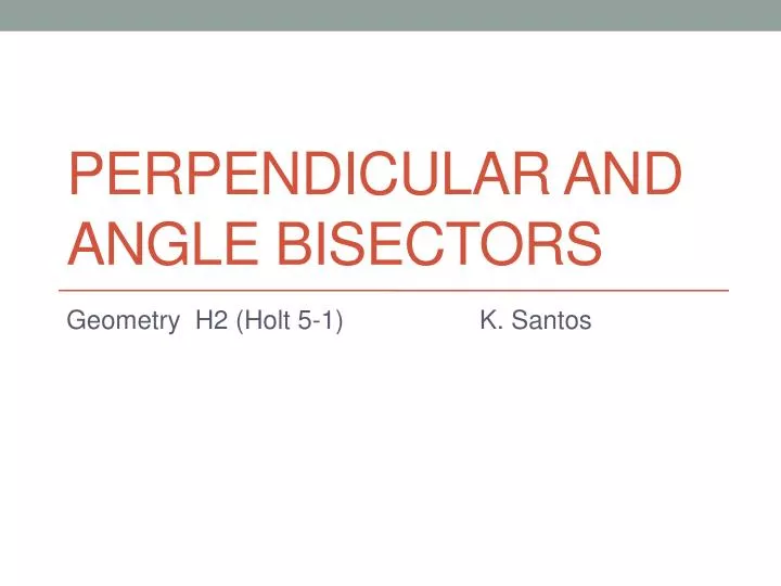 perpendicular and angle bisectors