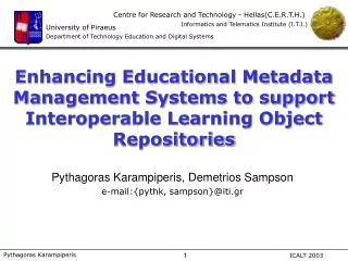 Pythagoras Karampiperis, Demetrios Sampson e-mail:{pythk, sampson}@iti.gr
