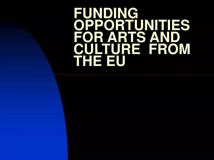 funding opportunities for arts and culture from the eu