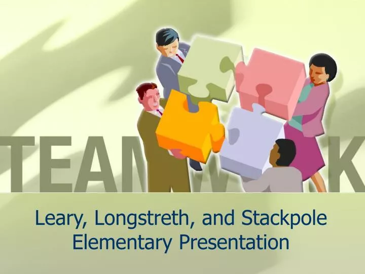 leary longstreth and stackpole elementary presentation