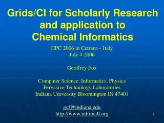 Grids/CI for Scholarly Research and application to Chemical Informatics