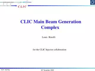 CLIC Main Beam Generation Complex