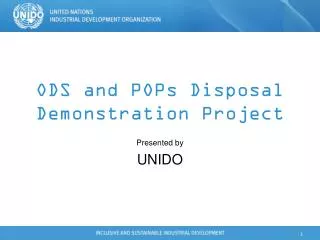 ODS and POPs Disposal Demonstration Project