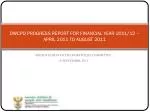 DWCPD PROGRESS REPORT FOR FINANCIAL YEAR 2011/12 – APRIL 2011 TO AUGUST 2011