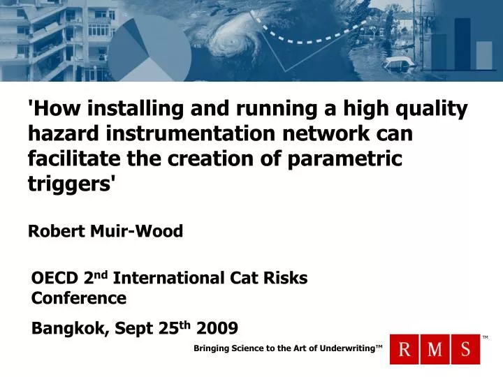 oecd 2 nd international cat risks conference bangkok sept 25 th 2009