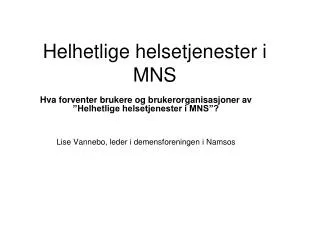 helhetlige helsetjenester i mns