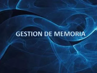 GESTION DE MEMORIA