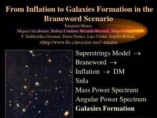 Superstrings Model ? Braneword ? Inflation ? DM SnIa Mass Power Spectrum