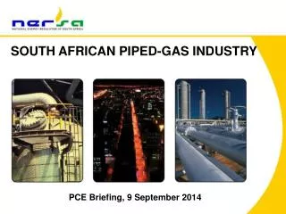 SOUTH AFRICAN PIPED-GAS INDUSTRY