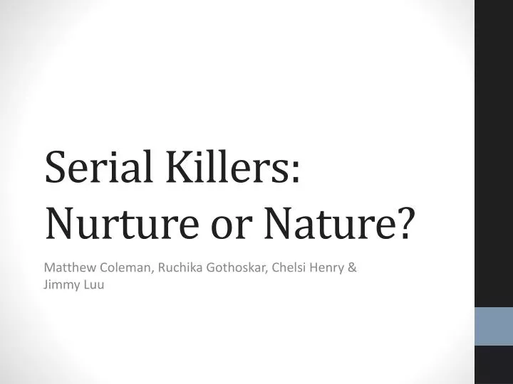 serial killers nurture or nature