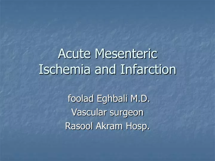 acute mesenteric ischemia and infarction