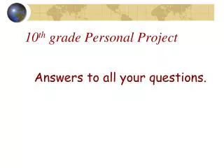 10 th grade Personal Project