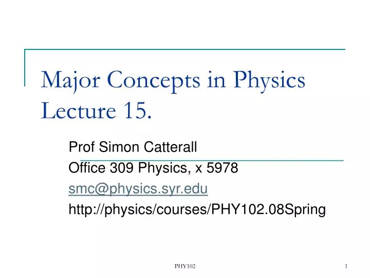 major concepts in physics lecture 15