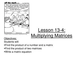 Lesson 13-4: Multiplying Matrices