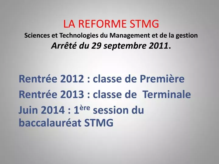 la reforme stmg sciences et technologies du management et de la gestion arr t du 29 septembre 2011