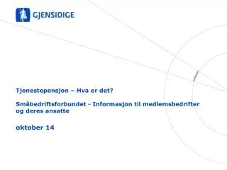 tjenestepensjon hva er det sm bedriftsforbundet informasjon til medlemsbedrifter og deres ansatte