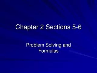 Chapter 2 Sections 5-6