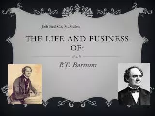 The Life and Business of: