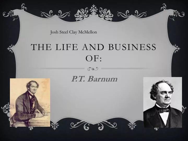 the life and business of