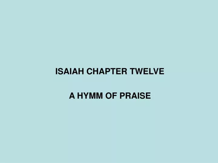 isaiah chapter twelve a hymm of praise