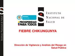 fiebre chikungunya direcci n de vigilancia y an lisis del riesgo en salud p blica