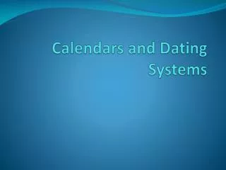 Calendars and Dating Systems