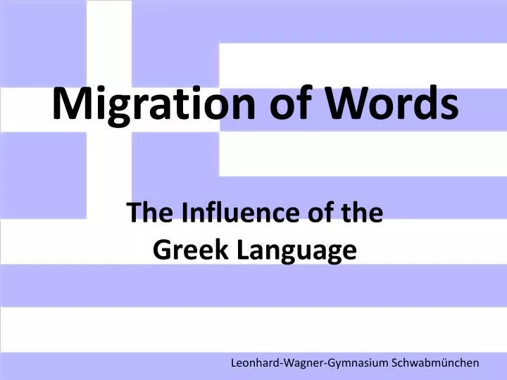 migration of words the influence of the greek language