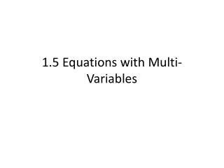 1.5 Equations with Multi-Variables