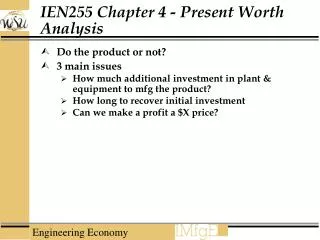 IEN255 Chapter 4 - Present Worth Analysis