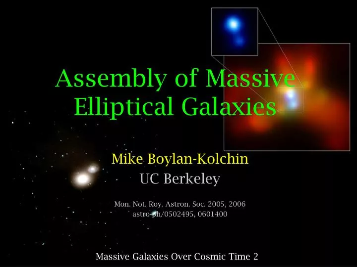 assembly of massive elliptical galaxies