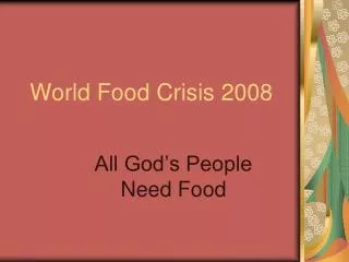World Food Crisis 2008
