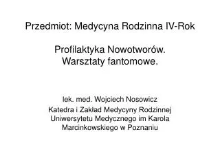 przedmiot medycyna rodzinna iv rok profilaktyka nowotwor w warsztaty fantomowe