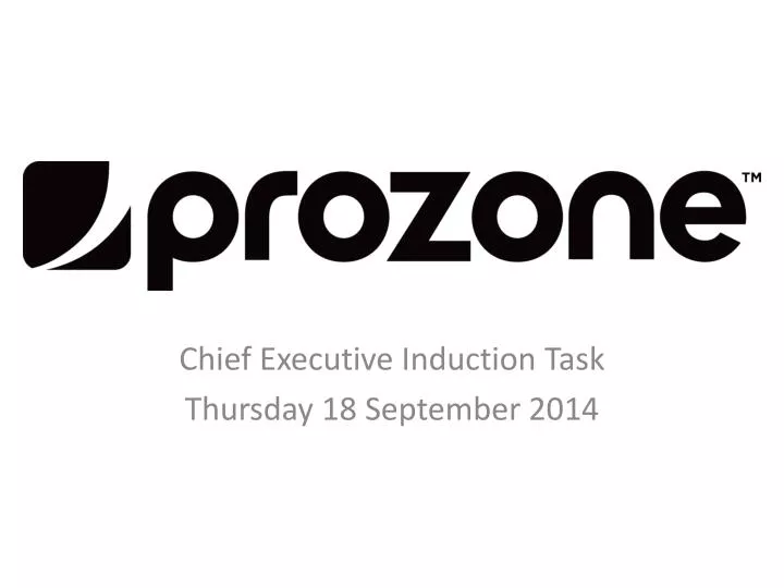 chief executive induction task thursday 18 september 2014